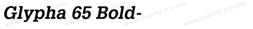 Glypha 65 Bold字体转换